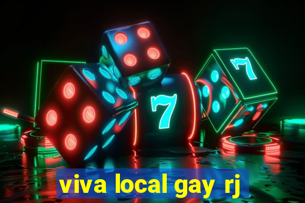 viva local gay rj